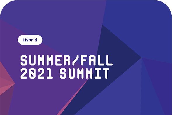 Summer/Fall 2021 Summit